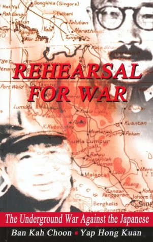 Stock image for Rehearsal for War: The Underground War against the Japanese for sale by WorldofBooks