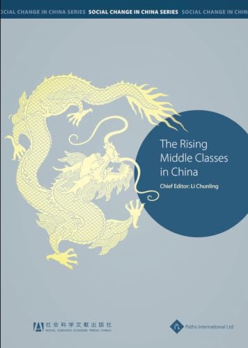 Stock image for The Rising Middle Classes in China Social Change in China Series for sale by PBShop.store US