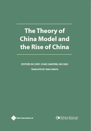 Imagen de archivo de The Theory of China Model and the Rise of China: Vol 1 a la venta por Revaluation Books