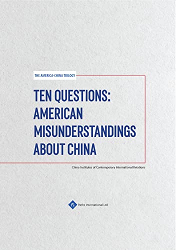 Immagine dell'editore per Ten Questions: American Misunderstandings about China (The America-China Trilogy) [Hardcover] Paths International Ltd venduto da Hay-on-Wye Booksellers