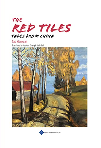 Stock image for The Red Tiles: Tales from China for sale by Irish Booksellers