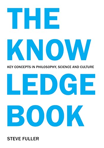 Beispielbild fr The Knowledge Book: Key Concepts in Philosophy, Science and Culture zum Verkauf von WorldofBooks