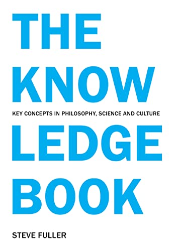 9781844650989: The Knowledge Book: Key Concepts in Philosophy, Science and Culture