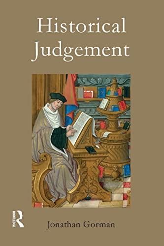 Stock image for Historical Judgement: The Limits of Historiographical Choice for sale by Revaluation Books