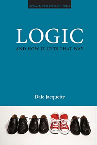 9781844651429: Logic and How It Gets That Way