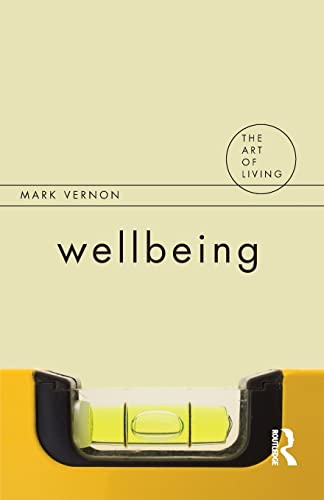 Stock image for Wellbeing (The Art of Living) for sale by WorldofBooks