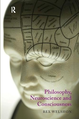 Beispielbild fr Philosophy, Neuroscience and Consciousness zum Verkauf von WorldofBooks