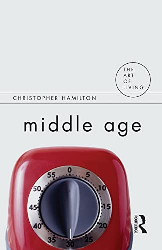 9781844651658: Middle Age (The Art of Living)