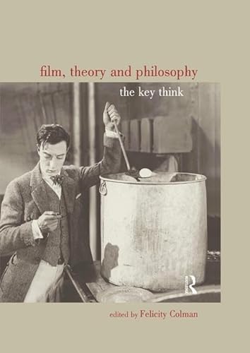 Imagen de archivo de Film, Theory and Philosophy: The Key Thinkers a la venta por Chiron Media