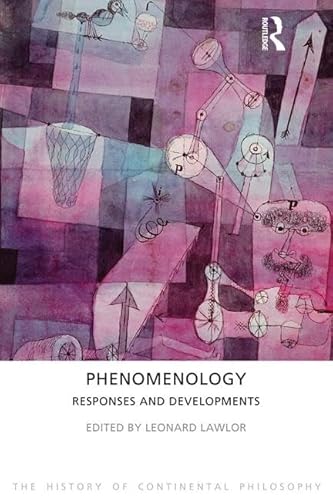 9781844652143: Phenomenology: Responses and Developments (The History of Continental Philosophy)