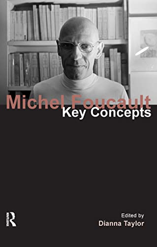 9781844652358: Michel Foucault: Key Concepts