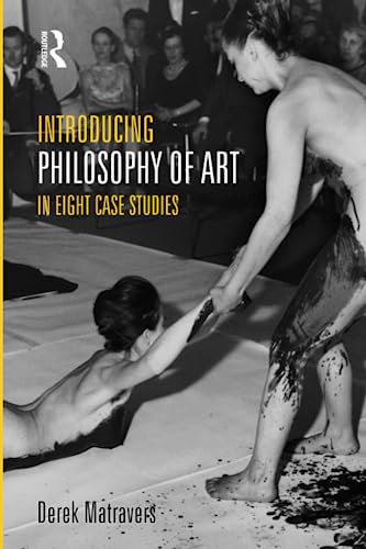 Introducing Philosophy of Art: In Eight Case Studies (9781844655373) by Matravers, Derek