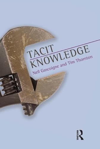 9781844655458: Tacit Knowledge