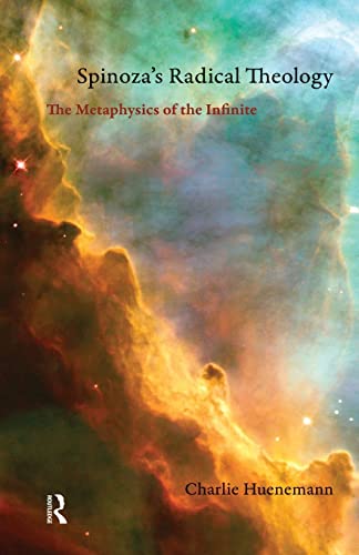 Imagen de archivo de Spinoza's Radical Theology: The Metaphysics of the Infinite a la venta por Blackwell's