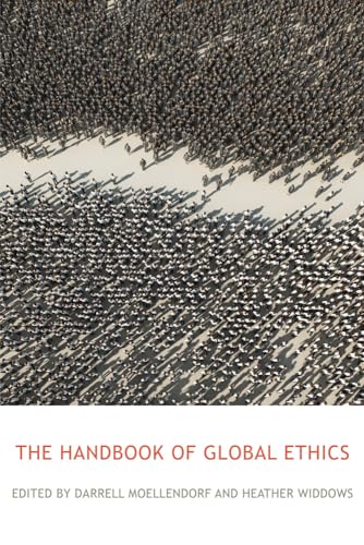 Stock image for The Routledge Handbook of Global Ethics (Routledge Handbooks in Applied Ethics) for sale by Textbooks_Source