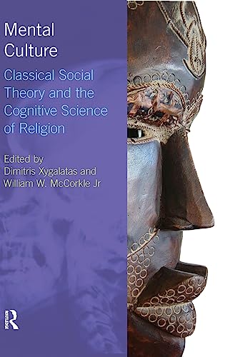 9781844656646: Mental Culture: Classical Social Theory and the Cognitive Science of Religion (Religion, Cognition and Culture)