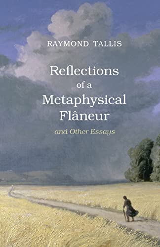 Imagen de archivo de Reflections of a Metaphysical Flaneur: and Other Essays a la venta por Blackwell's