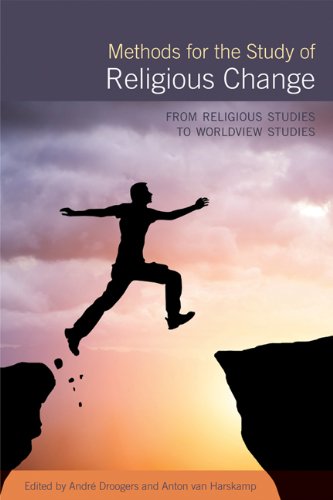 9781844657063: Methods for the Study of Religious Change: From Religious Studies to Worldview Studies