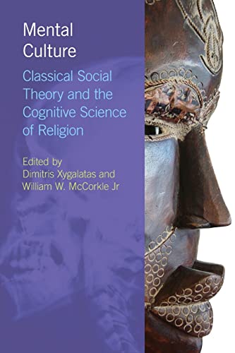 Beispielbild fr Mental Culture: Classical Social Theory and the Cognitive Science of Religion zum Verkauf von ThriftBooks-Dallas