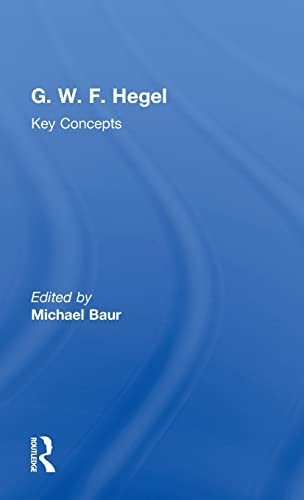 9781844657940: G. W. F. Hegel: Key Concepts