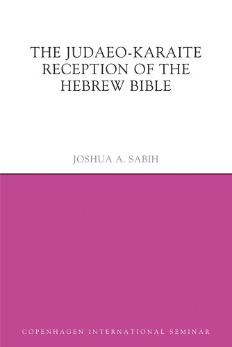 9781844658336: The Judaeo-Karaite Reception of the Hebrew Bible