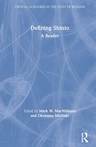 9781844658374: Defining Shinto: A Reader