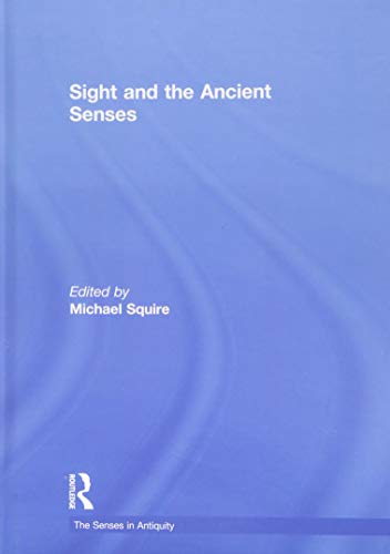 Imagen de archivo de Sight and the Ancient Senses (The Senses in Antiquity) a la venta por Chiron Media