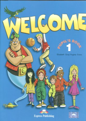 Welcome 1 Pupil's Pack with Alphabet Book (9781844662005) by Grei Elizabet