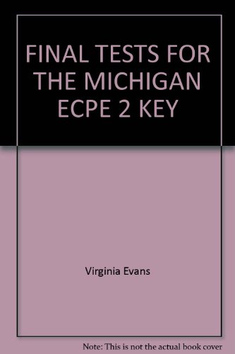 FINAL TESTS FOR THE MICHIGAN ECPE 2 KEY (9781844662722) by Virginia Evans