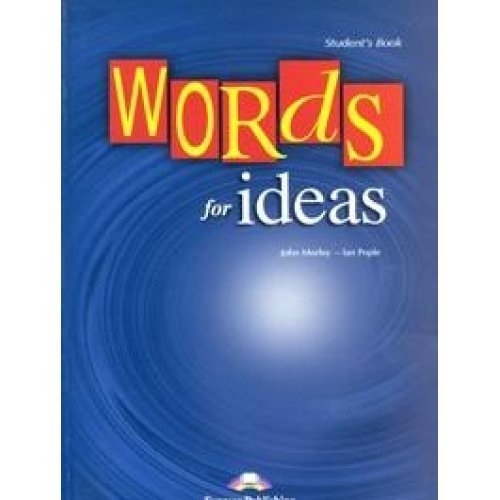 WORDS FOR IDEAS STUDENT S BOOK