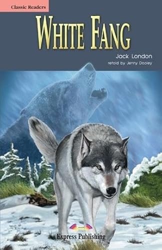 Stock image for White Fang - Elt Classic Readers 1 - Reader for sale by Juanpebooks