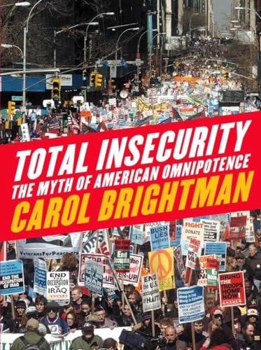 Beispielbild fr Total Insecurity: The Myth of American Omnipotence zum Verkauf von gearbooks