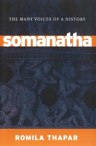 Imagen de archivo de Somanatha : The Many Voices of a History a la venta por Better World Books Ltd