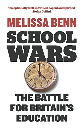 Stock image for School Wars: The Battle for Britain's Education for sale by Books From California