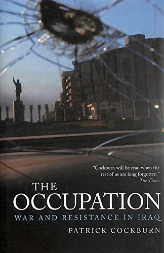9781844671007: The Occupation: War and Resistance in Iraq
