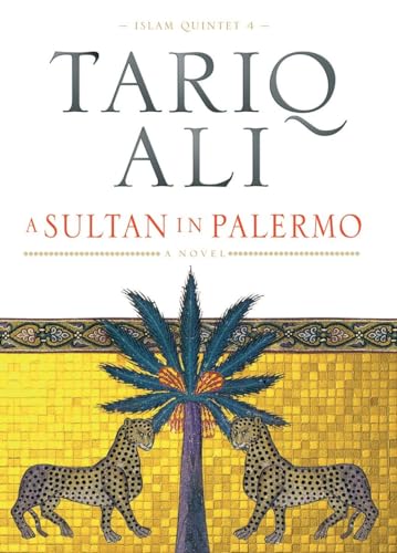 9781844671014: A Sultan in Palermo (The Islam Quintet, Vol. 4)