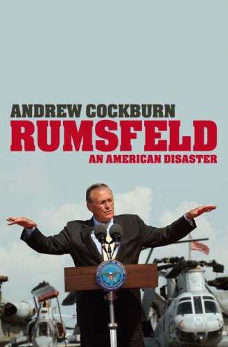 Beispielbild fr Rumsfeld: An American Disaster zum Verkauf von WorldofBooks