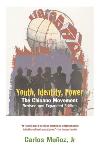 Imagen de archivo de Youth, Identity, Power: The Chicano Movement a la venta por Goodwill Southern California