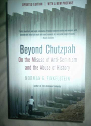 Beyond Chutzpah by Norman Finkelstein - Paperback - University of  California Press