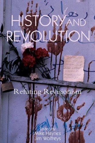 9781844671502: History and Revolution: Refuting Revisionism