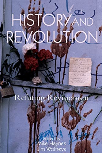 Beispielbild fr History and Revolution: Refuting Revisionism zum Verkauf von WorldofBooks