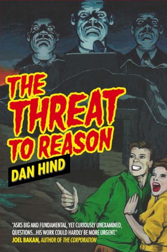 Beispielbild fr The Threat to Reason: How the Enlightenment Was Hijacked and How We Can Reclaim It zum Verkauf von WorldofBooks