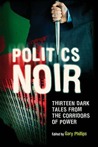 9781844671618: Politics Noir: Dark Tales from the Corridors of Power