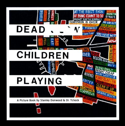 Stock image for Dead Children Playing: A Picture Book (Radiohead) for sale by ThriftBooks-Atlanta