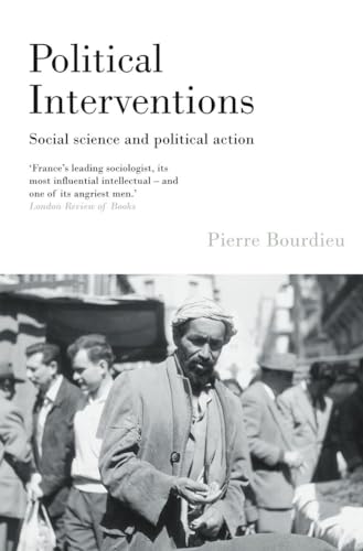 Beispielbild fr Political Interventions : Social Science and Political Action zum Verkauf von Better World Books