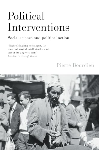 9781844671908: Political Interventions: Social Science and Political Action