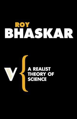 9781844672042: A Realist Theory of Science (Radical Thinkers)