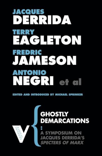 9781844672110: Ghostly Demarcations: A Symposium on Jacques Deridda's Specters of Marx: A Symposium on Jacques Derrida’s 'Specters of Marx': Set 3 (Radical Thinkers Set 03)