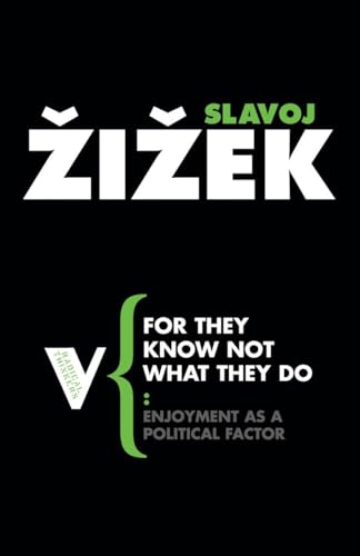 9781844672127: For They Know Not What They Do: Enjoyment as a Political Factor: Set 3 (Radical Thinkers)