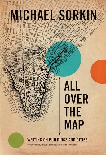 Beispielbild fr All Over the Map: Writing on Buildings and Cities zum Verkauf von WorldofBooks